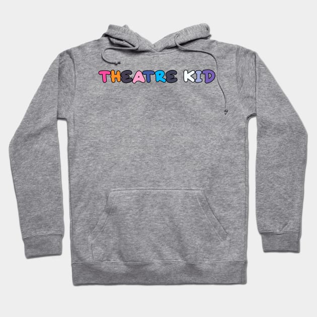 Theatre kid hairspray edition Hoodie by taylor-lang